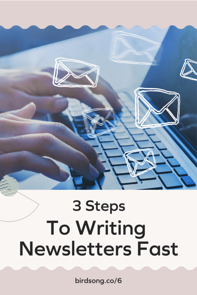 3 Steps to Write Newsletters Fast