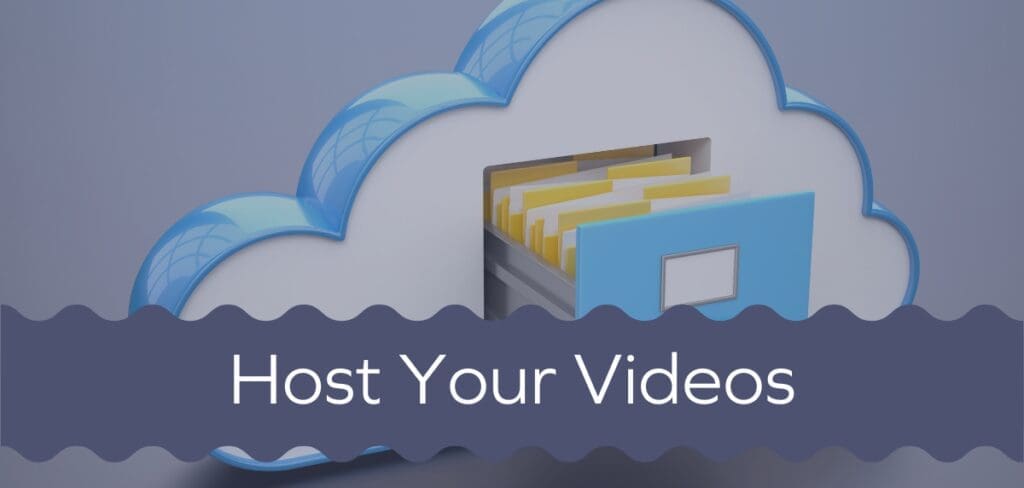 Host Your Videos