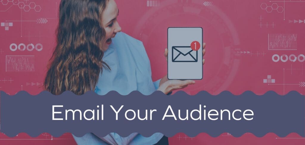 Email Your Audience